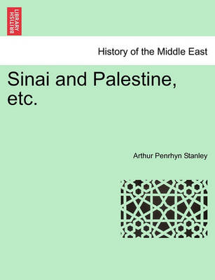 Book cover for Sinai and Palestine, Etc.