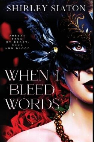 Cover of When I Bleed Words