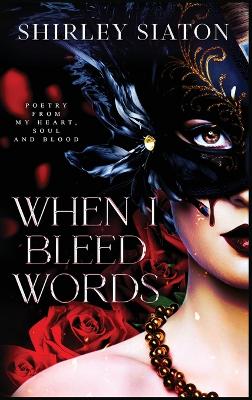 Book cover for When I Bleed Words