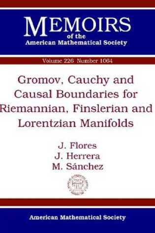 Cover of Gromov, Cauchy and Causal Boundaries for Riemannian, Finslerian and Lorentzian Manifolds