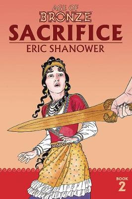 Book cover for Age of Bronze Volume 2: Sacrifice