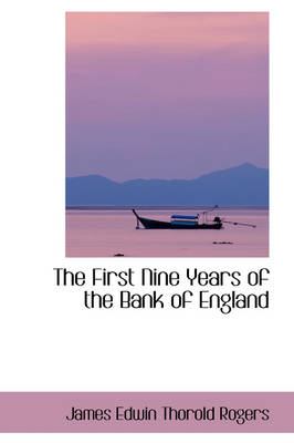 Book cover for The First Nine Years of the Bank of England