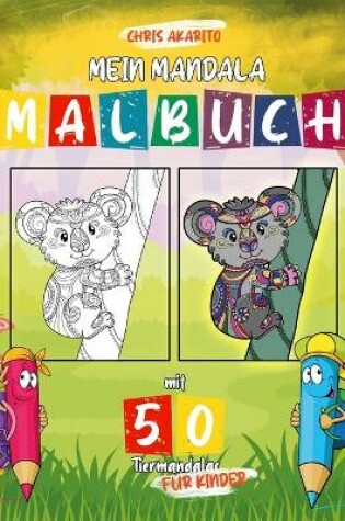 Cover of Mein Mandala Malbuch mit 50 Tiermandalas fur Kinder