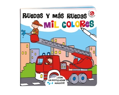 Book cover for Ruedas Y Más Ruedas - Mil Colores