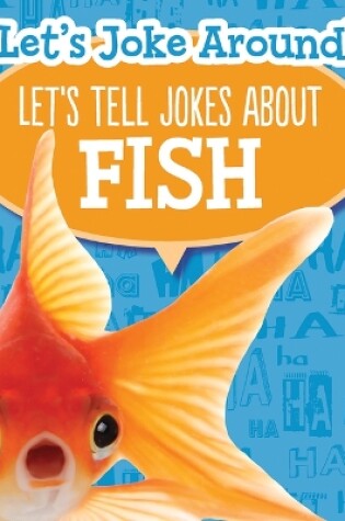 Cover of Let's Tell Jokes about Fish