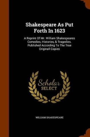 Cover of Shakespeare as Put Forth in 1623