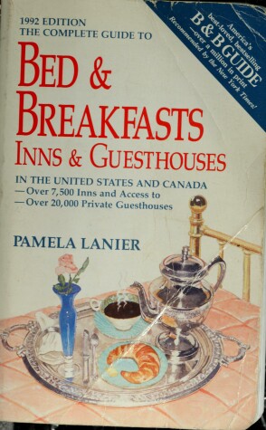 Book cover for Complete Guide to Bed and Breakfasts, Inns and Guesthouses in the United States