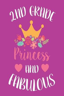 Book cover for 2nd Grade Princess and Fabulous