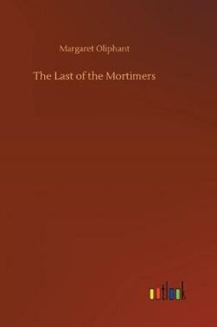 Cover of The Last of the Mortimers