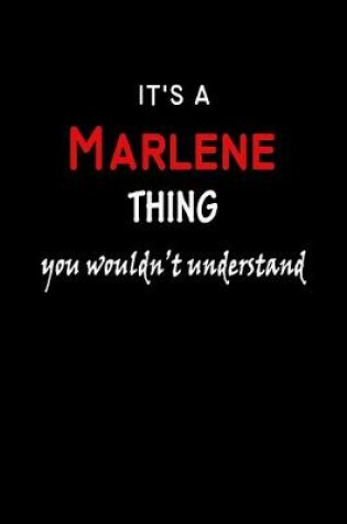 Cover of It's a Marlene Thing You Wouldn't Understandl