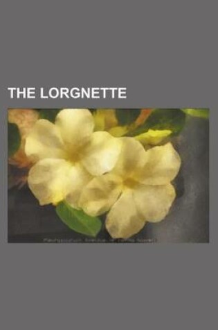 Cover of The Lorgnette (Volume 2)