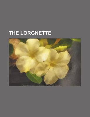 Book cover for The Lorgnette (Volume 2)