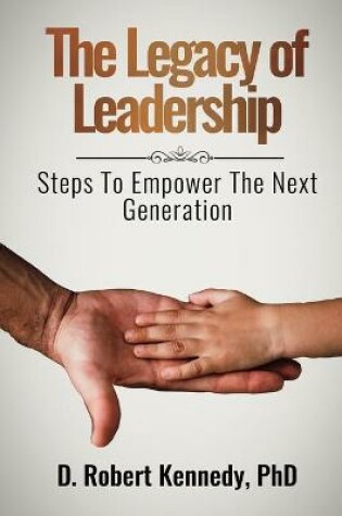 Cover of The Legacy of Leadership