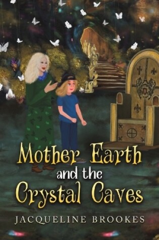 Cover of Mother Earth and the Crystal Caves