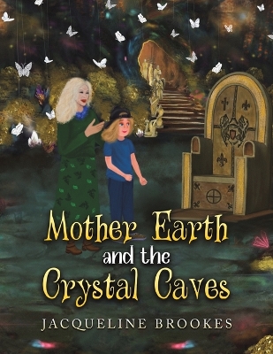 Book cover for Mother Earth and the Crystal Caves