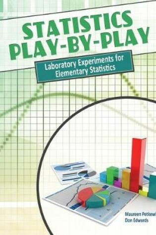 Cover of Statistics Play-by-Play: Laboratory Experiments for Elementary Statistics