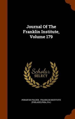 Book cover for Journal of the Franklin Institute, Volume 179