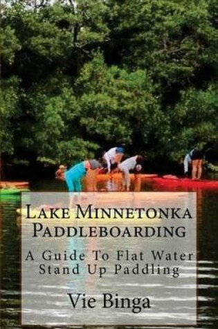 Cover of Lake Minnetonka Paddleboarding