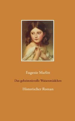 Book cover for Das geheimnisvolle Waisenmädchen