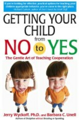 Cover of Getting Your Child from No to Yes