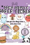 Book cover for C�mo Dibujar Cosas Lindas