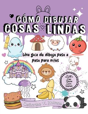 Book cover for C�mo Dibujar Cosas Lindas