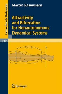 Cover of Attractivity and Bifurcation for Nonautonomous Dynamical Systems. Lecture Notes in Mathematics, Volume 1907.