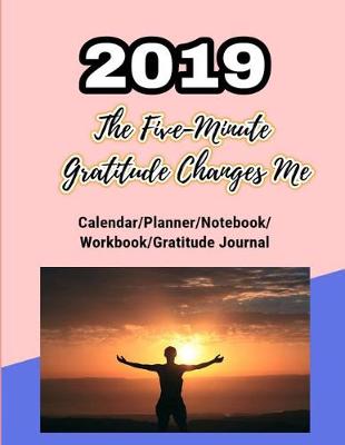 Book cover for 2019 the Five-Minute Gratitude Changes Me