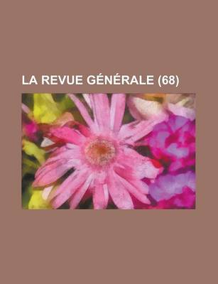 Book cover for La Revue Generale (68)