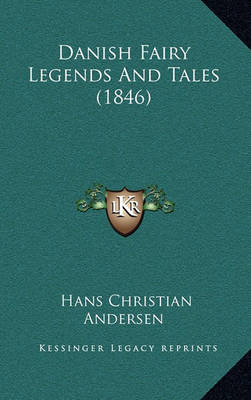 Book cover for Danish Fairy Legends and Tales (1846)