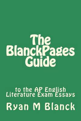 Cover of The BlanckPages Guide to the AP English Literature Exam Essays