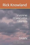 Book cover for Yvonne Prescott's Stories