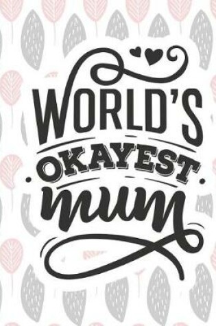 Cover of World's Okayest Mum