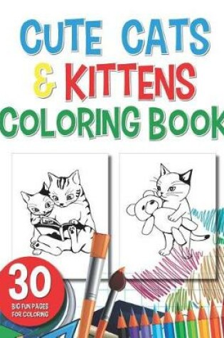 Cover of Cute Cats and Kittens Coloring Book