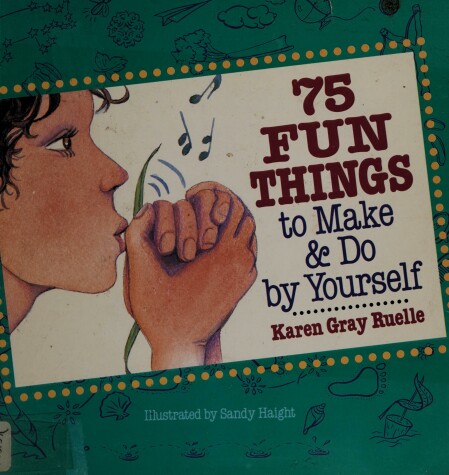 Book cover for 75 Things to Make and Do by Yourself