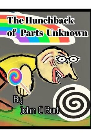 Cover of The Hunchback of Parts Unknown.
