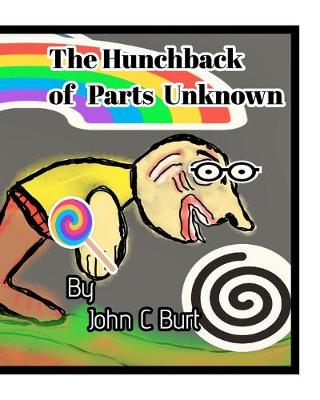 Book cover for The Hunchback of Parts Unknown.