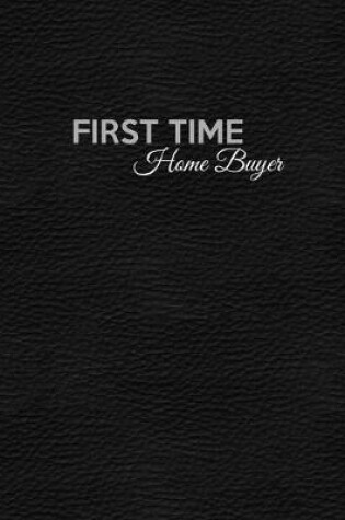 Cover of First Time Home Buyer