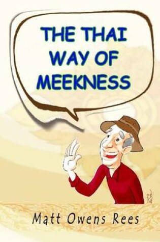 Cover of The Thai Way of Meekness