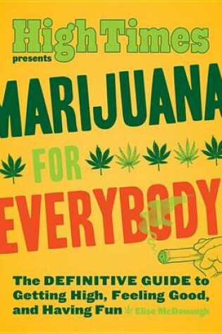 Cover of Marijuana for Everybody!