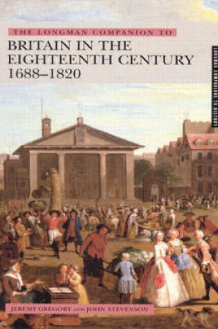 Cover of The Longman Companion to Britain In The Eighteenth Century, 1688-1820