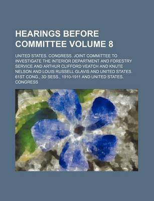 Book cover for Hearings Before Committee Volume 8