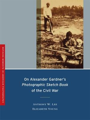 Book cover for On Alexander Gardner's Photographic Sketch Book of the Civil War