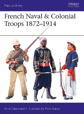 Cover of French Naval & Colonial Troops 1872–1914