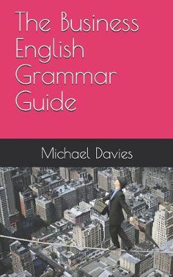 Book cover for The Business English Grammar Guide