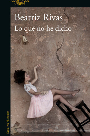 Cover of Lo que no he dicho / What I Have Not Said