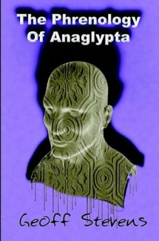 Cover of The Phrenology of Anaglypta