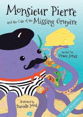 Book cover for Monsieur Pierre and the Case of the Missing Gruyere