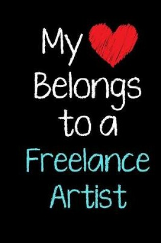 Cover of My Heart Belongs to a Freelance Artist