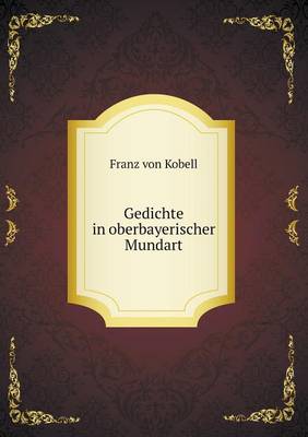 Book cover for Gedichte in oberbayerischer Mundart